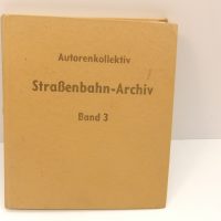 Straßenbahn-Archiv  Band 3