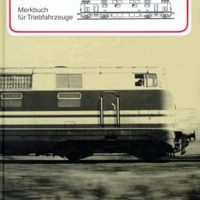 Reprint-Verlag Leipzig  Elektrolokomotiven, Diesellokomotiven und Triebwagen der DR-Merkbuch für Triebfahrzeuge