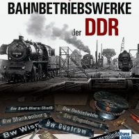 Transpress   Bahnbetriebswerke der DDR
