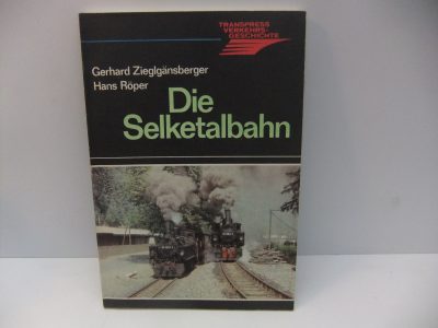 Transpress Verkehrsgeschichte    Die Selketalbahn