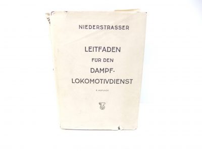 Niederstrasser   Leitfaden für den Dampf-Lokomotivdienst  9.Auflage