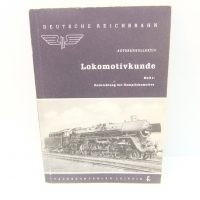 Fachbuchverlag Leipzig  Deutsche Reichsbahn  Lokomotivkunde  Heft I