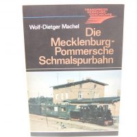Transpress Verkehrsgeschichte    Die Mecklenburg-Pommersche Schmalspurbahn