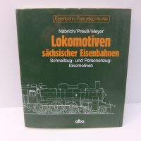 Transpress by ALBA  2.1  Lokomotiven sächsischer Eisenbahnen   Schnellzug-und Personenzuglokomotiven