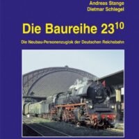 EK-Verlag Die Baureihe 23.10: Die Neubau-Personenzuglok der Deutschen Reichsbahn
