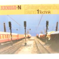 Arnold 0022 N-Spur Gleisanlagenbuch Band 1 Technik
