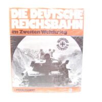 Motor-Buch-Verlag  Die Deutsche Reichsbahn im Zweiten Weltkrieg