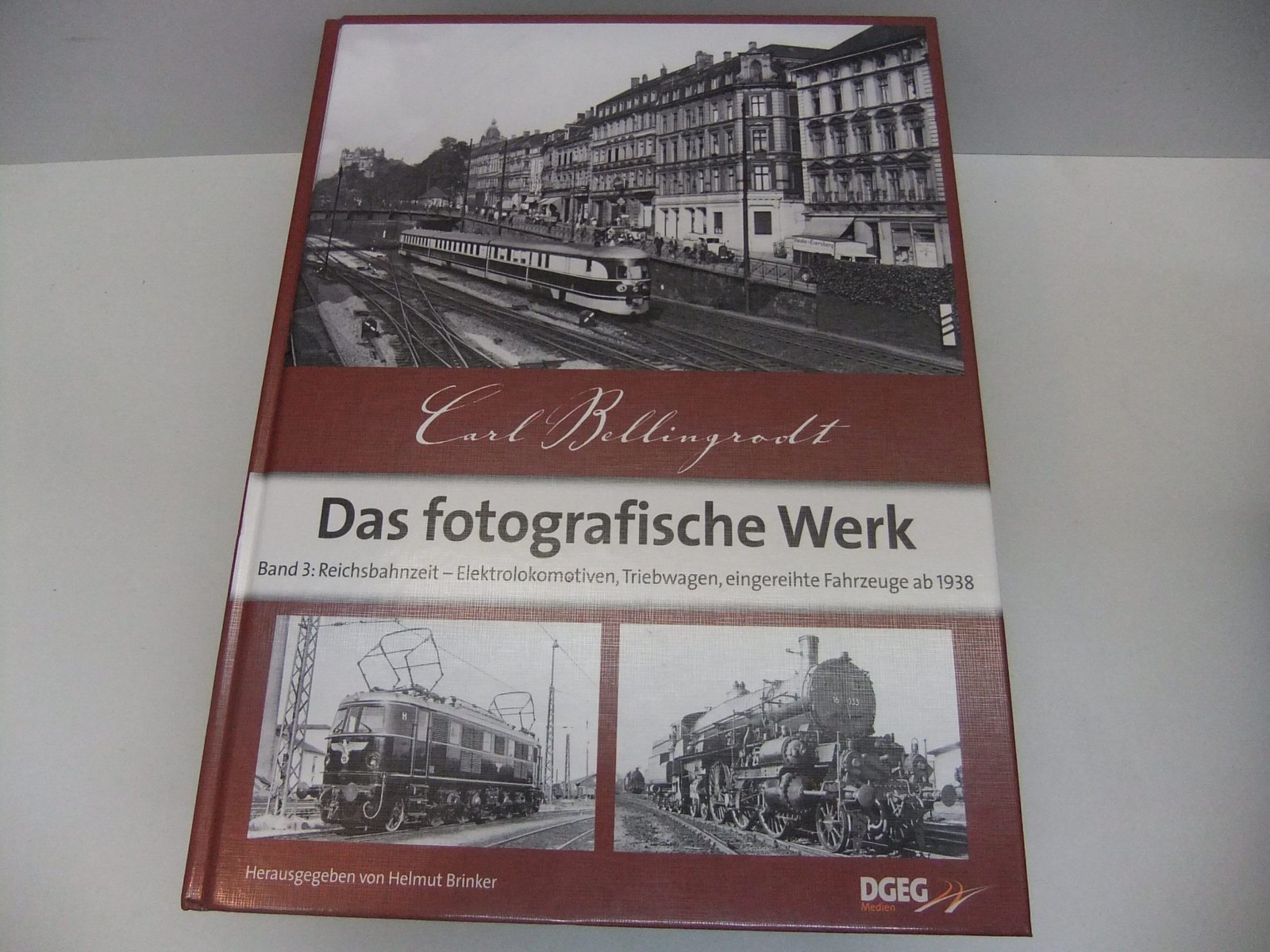 DGEG "Carl Belingrodt" Das fotografische Werk Band 3