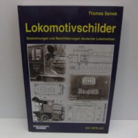 EK-Verlag   -Lokomotivschilder- Bezeichnungen und Beschilderungen deutscher Lokomotiven