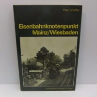 EK-Verlag   Eisenbahnknotenpunkt Mainz / Wiesbaden